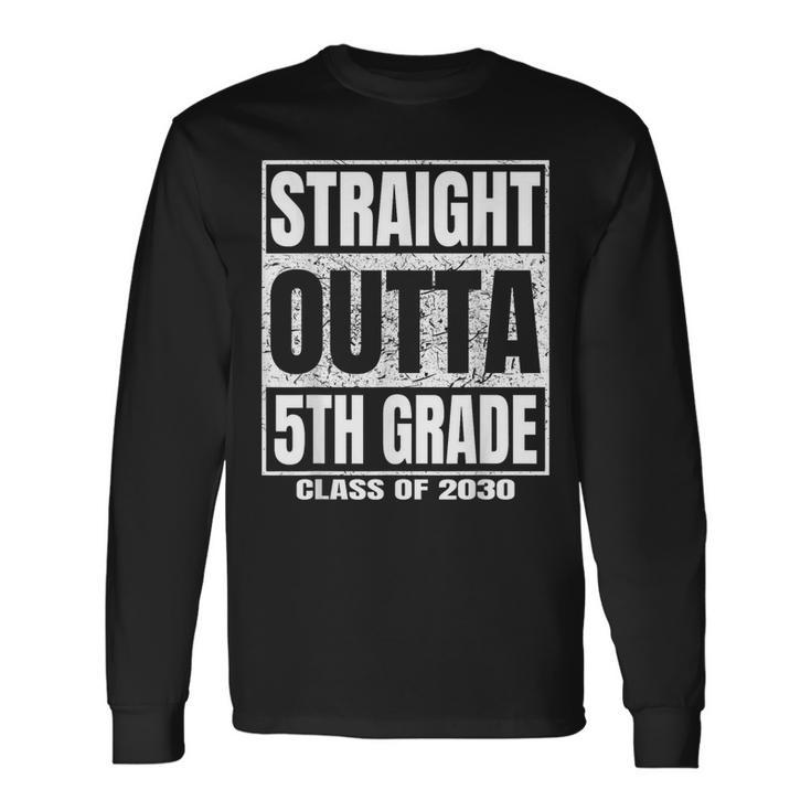 Straight Outta 5Th Grade Graduation 2030 Fifth Grade Long Sleeve T-Shirt T-Shirt