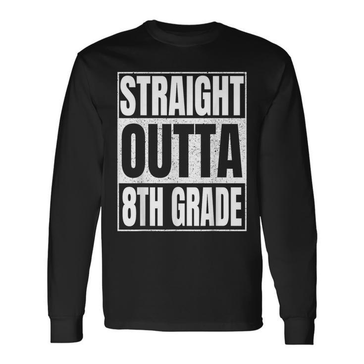 Straight Outta 8Th Grade Graduation Class 2023 Eighth Grade Long Sleeve T-Shirt T-Shirt Gifts ideas