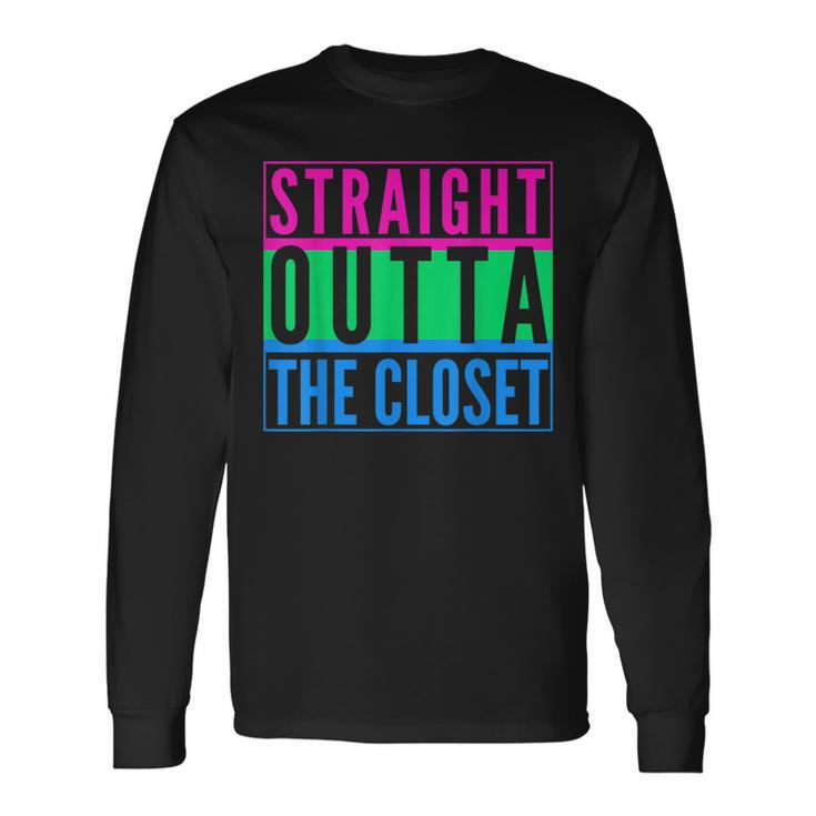 Straight Outta The Closet Lgbt Pride Polysexual Poly Gay Long Sleeve T-Shirt