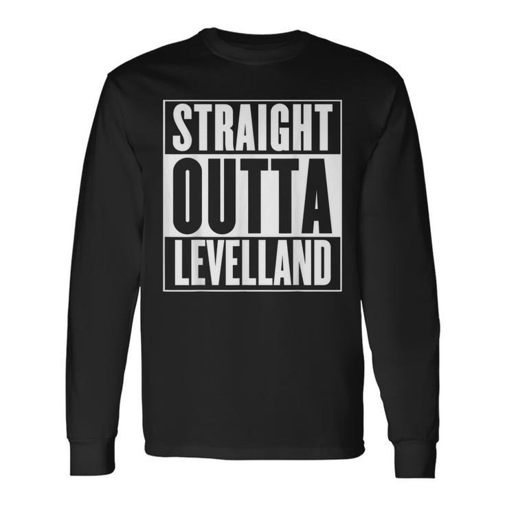Straight Outta Levelland Long Sleeve T-Shirt