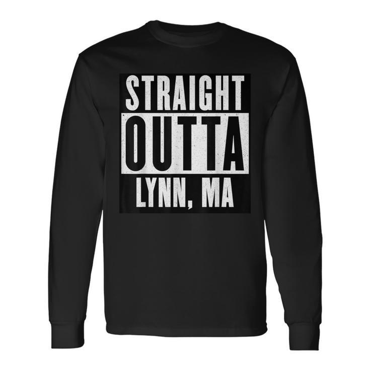 Straight Outta Massachusetts Lynn Home Long Sleeve T-Shirt