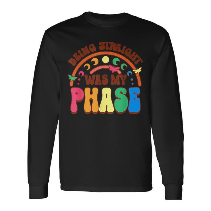 Being Straight Was My Phase Groovy Lgbt Pride Month Gay Les Long Sleeve T-Shirt T-Shirt