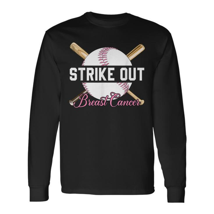 Strike Out Breast Cancer Awareness Month Baseball Fight Pink Long Sleeve T-Shirt