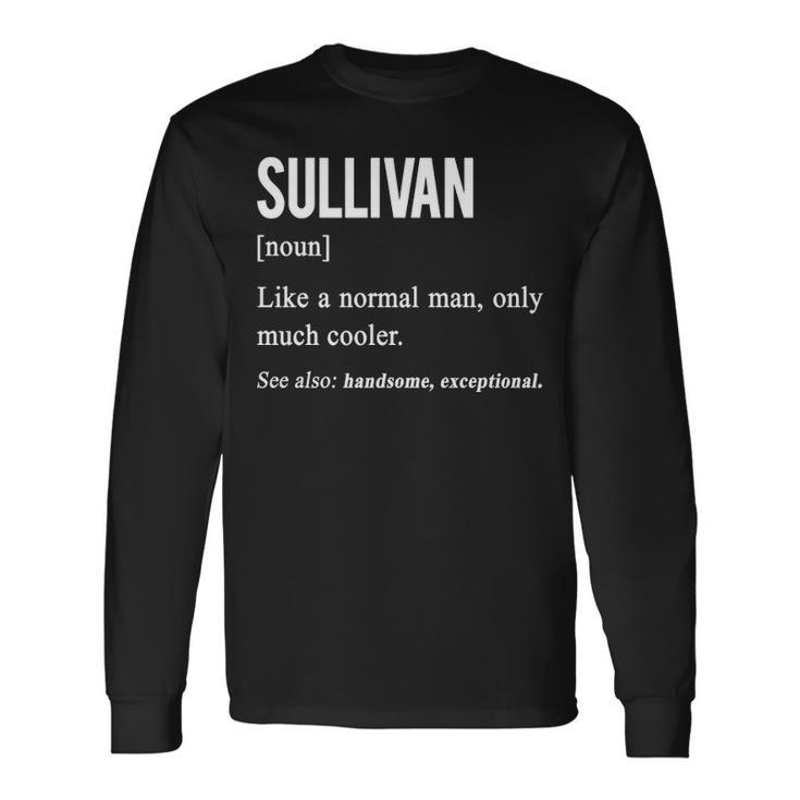 Sullivan Name Sullivan Definition V2 Long Sleeve T-Shirt