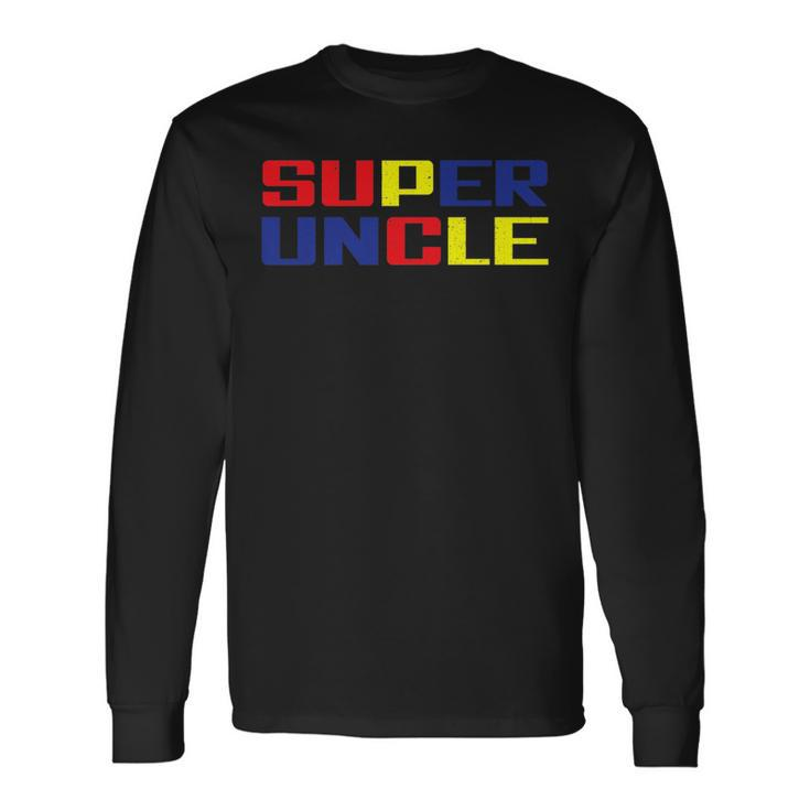 Super Uncle Worlds Best Uncle Ever Awesome Cool Uncle Long Sleeve T-Shirt T-Shirt Gifts ideas