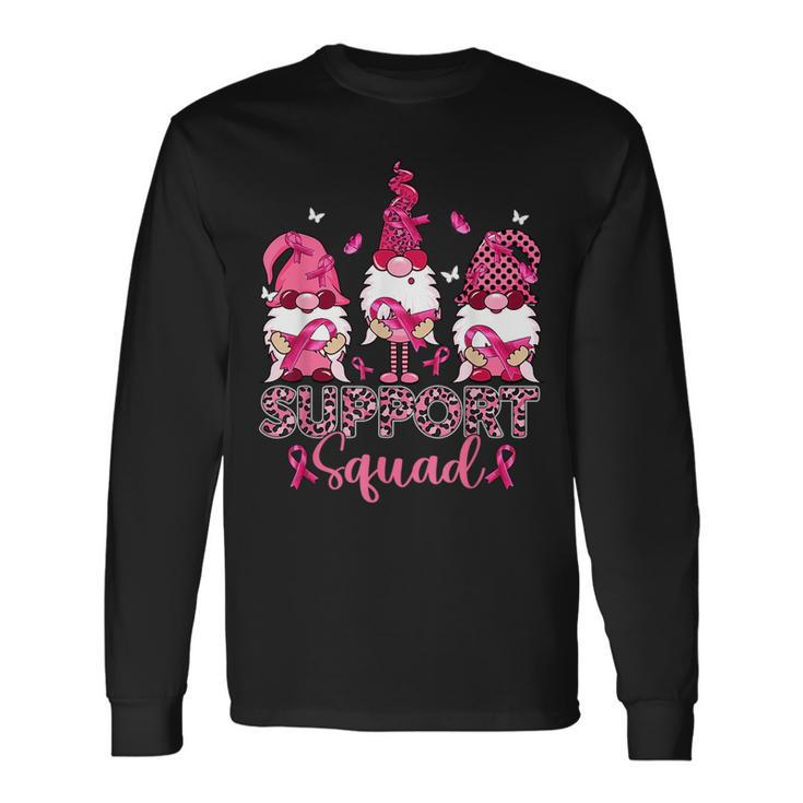 Support Squad Gnome Pink Warrior Breast Cancer Awareness Breast Cancer Awareness Long Sleeve T-Shirt T-Shirt