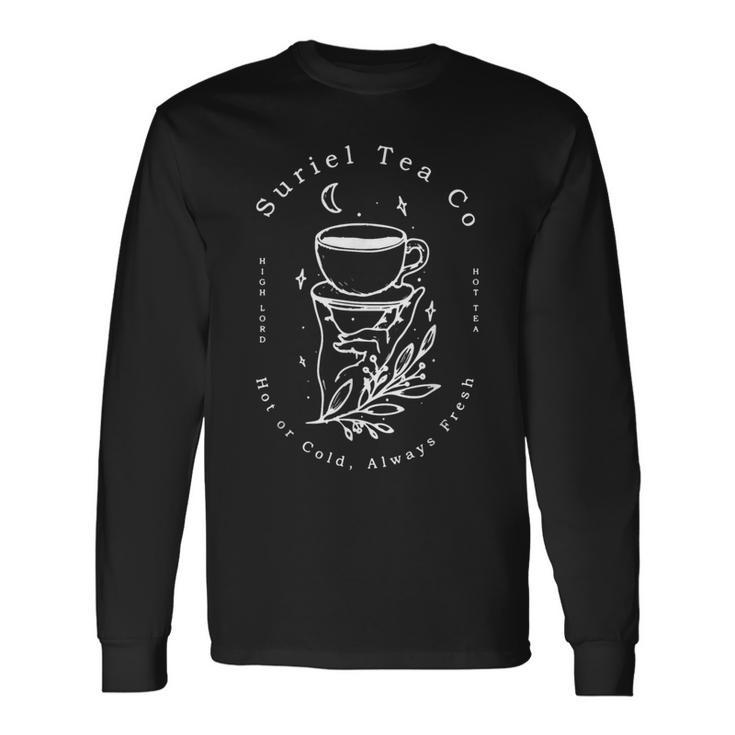 Suriel Tea Co Spill The Tea Fun Tea Drinker Tea Lover Long Sleeve T-Shirt
