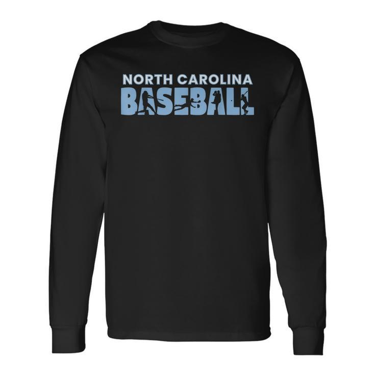 The Tarheel State Souvenir Sport Dad North Carolina Baseball Long Sleeve T-Shirt T-Shirt