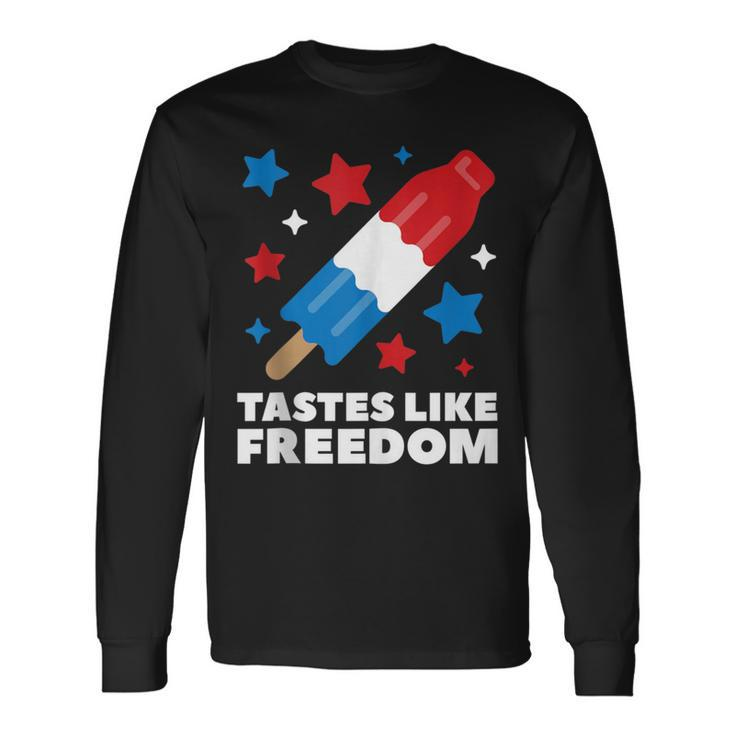 Tastes Like Freedom Icecream Ice Pop 4Th Of July Long Sleeve T-Shirt