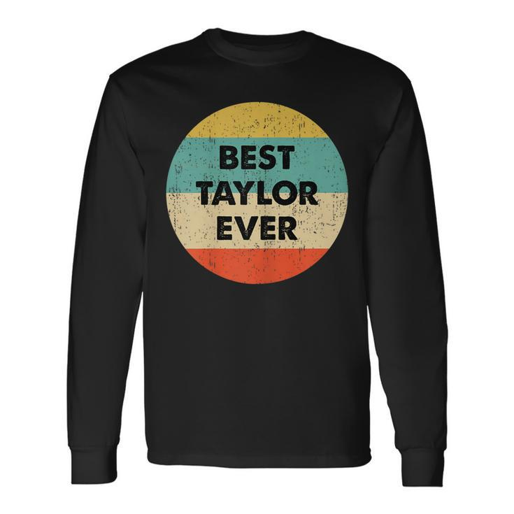 Taylor Name Long Sleeve T-Shirt T-Shirt