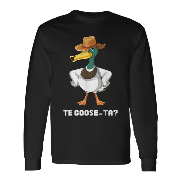 Te Goose-Ta Spanish Quotes Word Pun Sayings Hispanic Long Sleeve T-Shirt T-Shirt