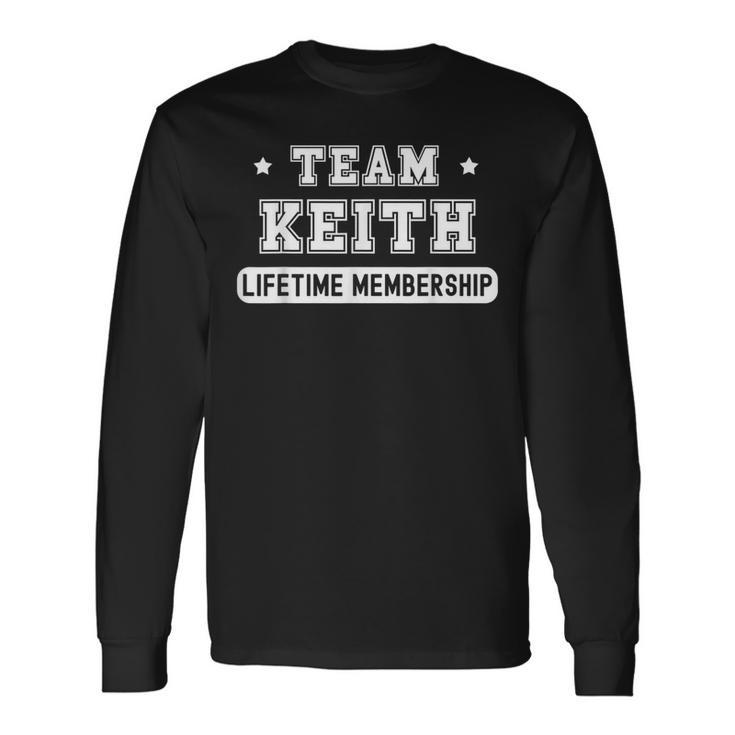 Team Keith Lifetime Membership Last Name Long Sleeve T-Shirt