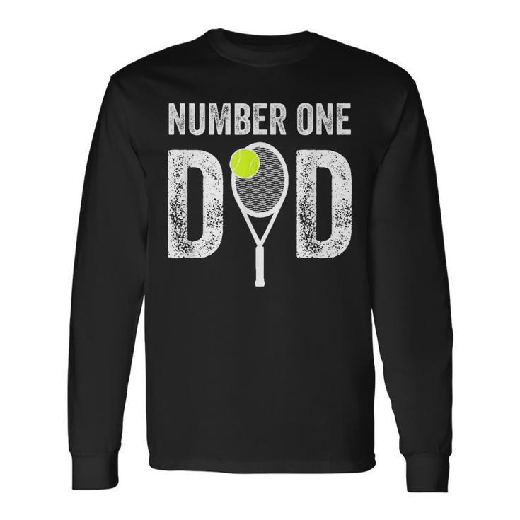 Tennis Dad Number One Daddy With Tennis Sayings Long Sleeve T-Shirt T-Shirt Gifts ideas