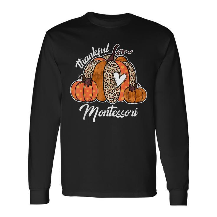 Thankful Montessori Pumpkin Leopard Plaid Thanksgiving Day Long Sleeve T-Shirt Gifts ideas