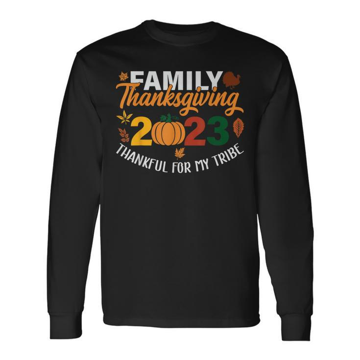 Thankful For My Tribe Thanksgiving Family Long Sleeve T-Shirt
