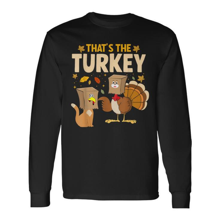 Thanksgiving Fake Cat Turkey Cat Owner Holiday Long Sleeve T-Shirt