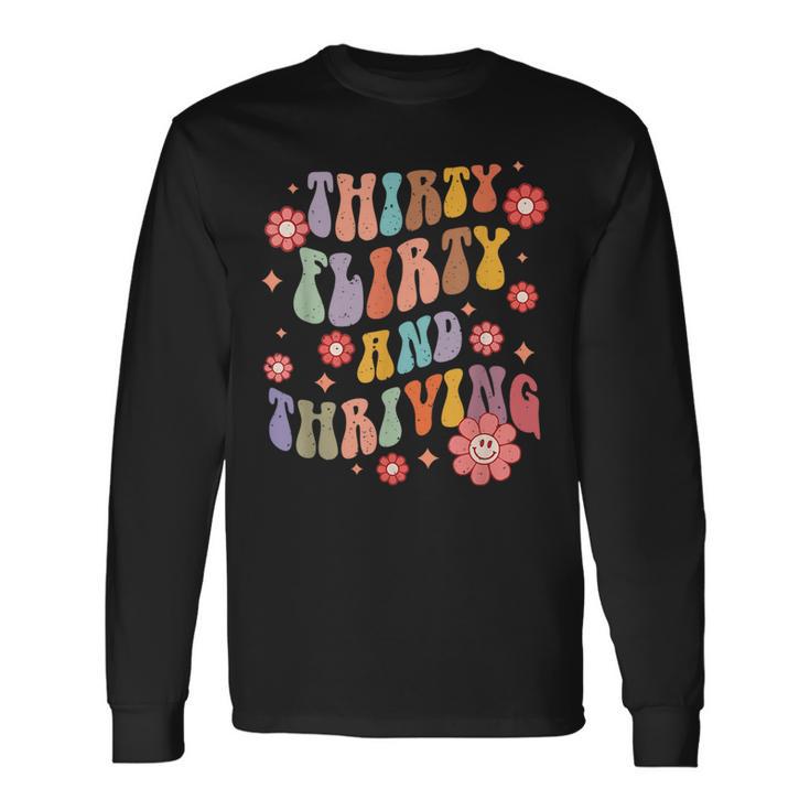 Thirty Flirty & Thriving Groovy 30Th Birthday Retro 30 Years Long