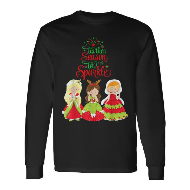 Tis The Season To Sparkle Christmas Princess Long Sleeve T-Shirt