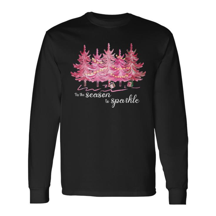 Tis The Season To Sparkle Cute Pink Christmas Tree Long Sleeve T-Shirt