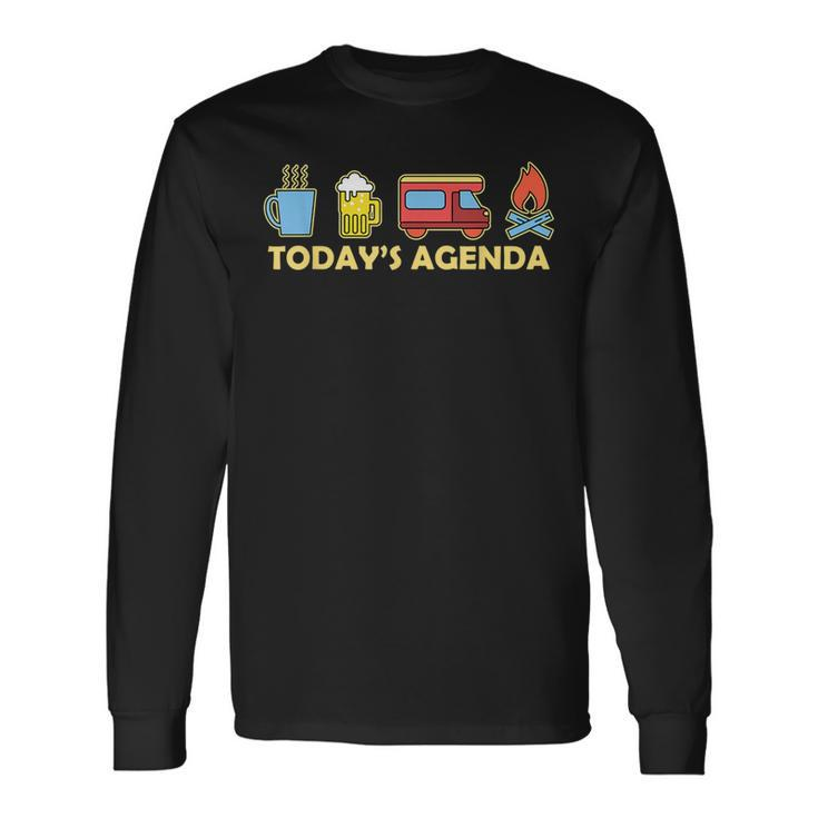 Today's Agenda Camping Lover Tent Bbq Travelling Picnicking Long Sleeve T-Shirt
