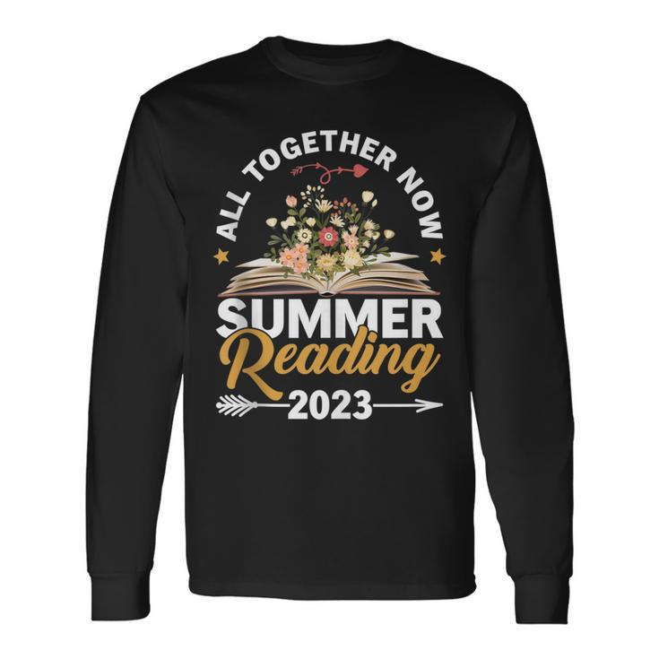 All Together Now Summer Reading 2023 Library Books Vacation Long Sleeve T-Shirt T-Shirt