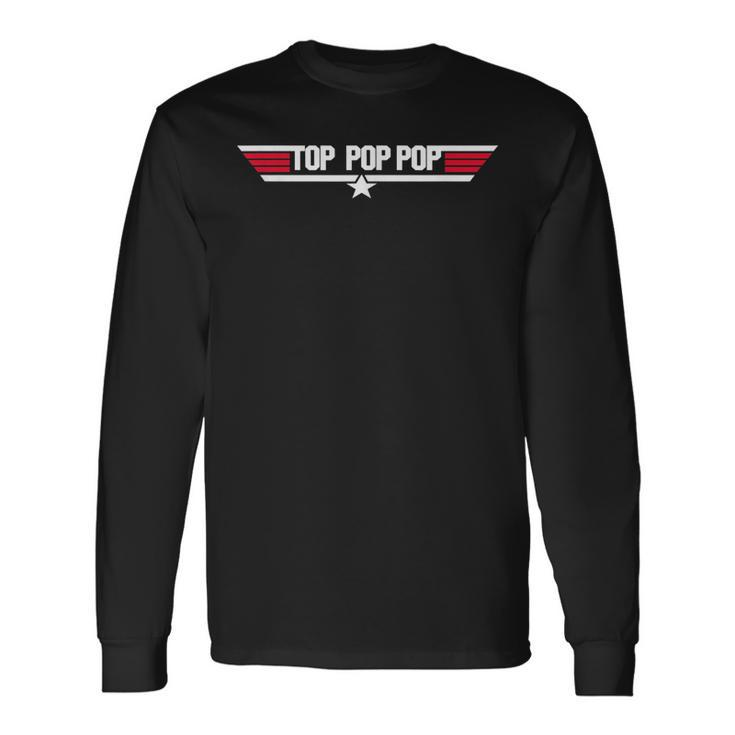 Top Pop Pop Father Grandpa 80S Fathers Day Long Sleeve T-Shirt T-Shirt