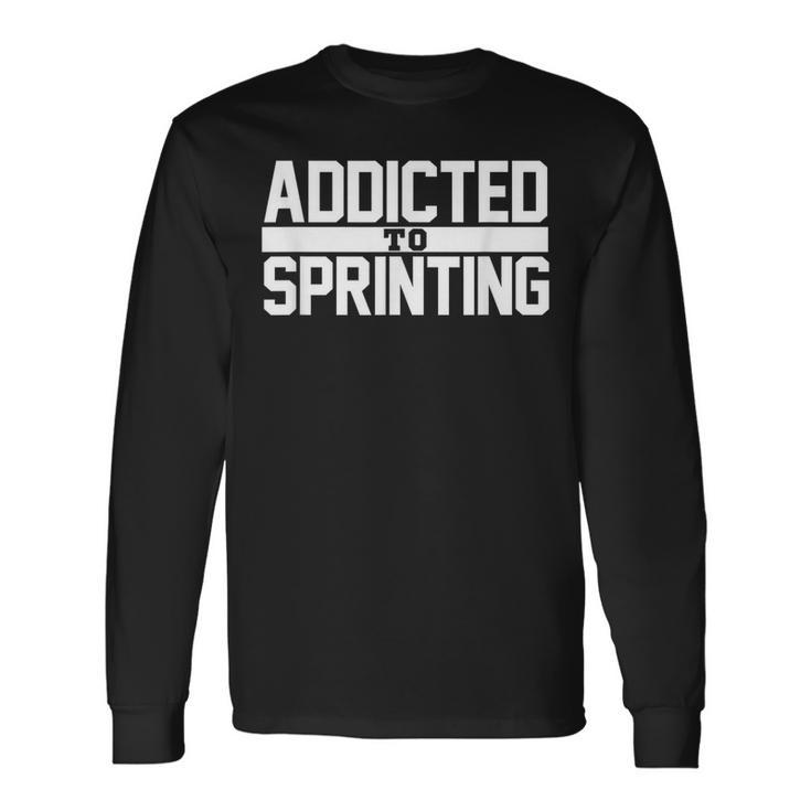 Track And Field Sprinting Sprinters Long Sleeve T-Shirt