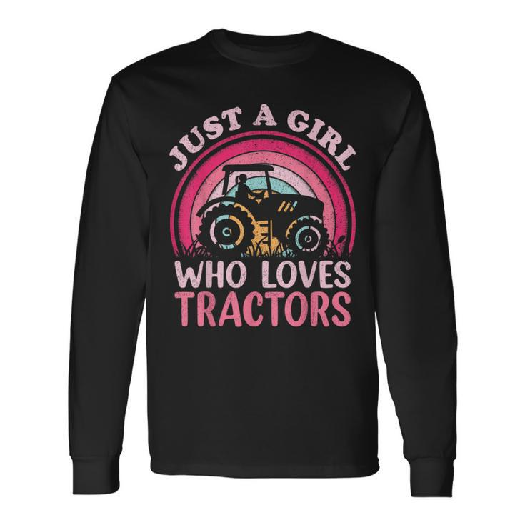 Tractor Lover Vintage Just A Girl Who Loves Tractors Long Sleeve T-Shirt T-Shirt