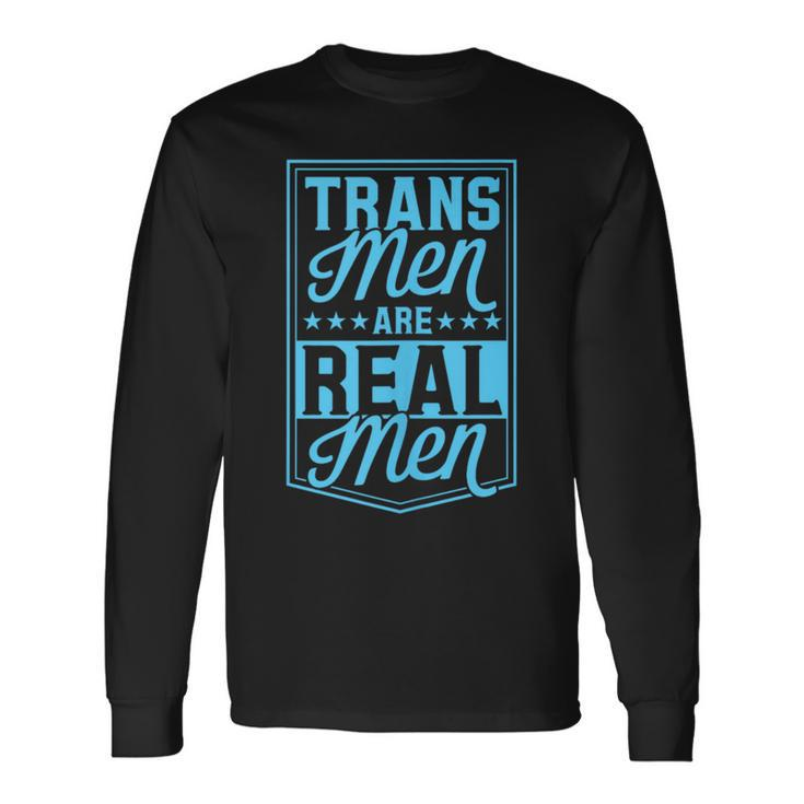 Trans Are Real Transgender Pride Ally Ftm Trans Long Sleeve T-Shirt T-Shirt
