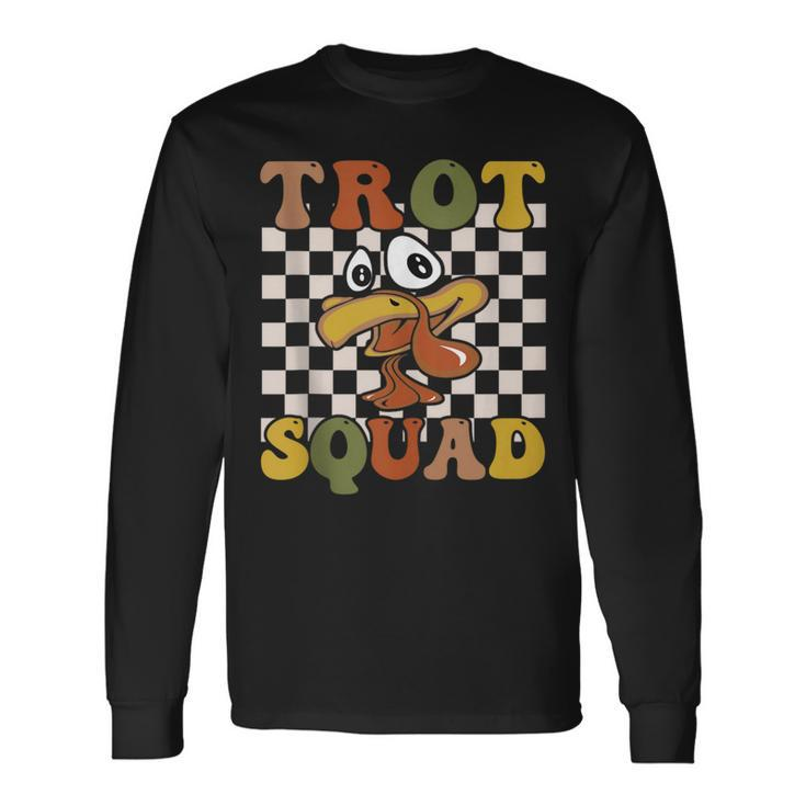 Trot Squad Turkey Trot Matching Thanksgiving 2023 Long Sleeve T-Shirt