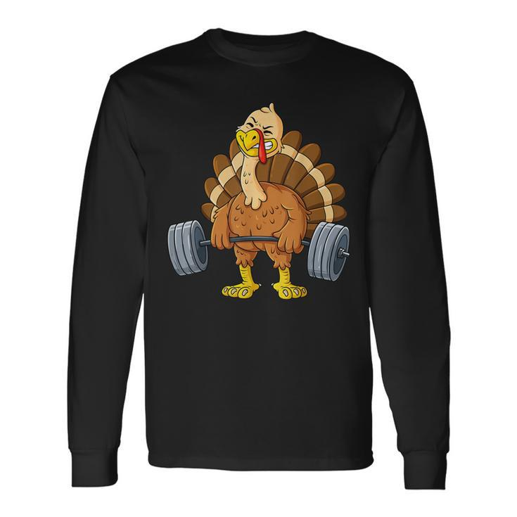 Turkey Deadlift Thanksgiving Day Fitness Weightlifting Long Sleeve T-Shirt