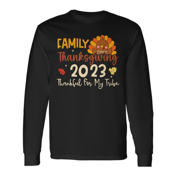 Turkey Family Thanksgiving 2023 Thankful For My Tribe Group Long Sleeve T-Shirt Gifts ideas