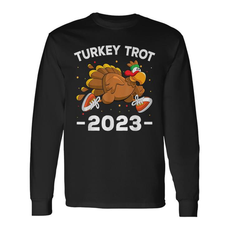 Turkey Trot 2023 Thanksgiving Turkey Running Trot Long Sleeve T-Shirt