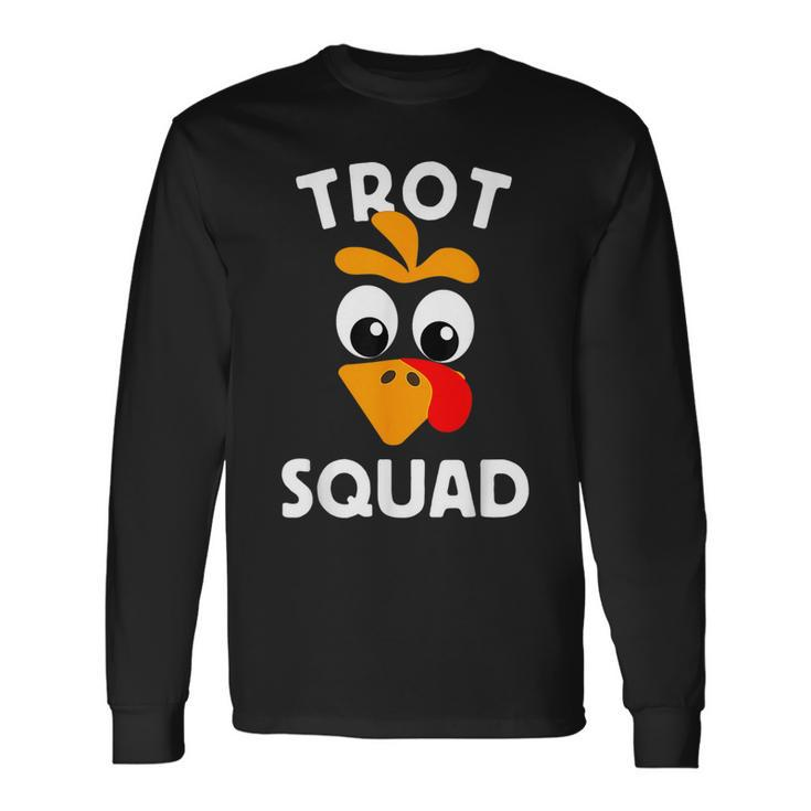 Turkey Trot Squad Running Apparel Long Sleeve T-Shirt