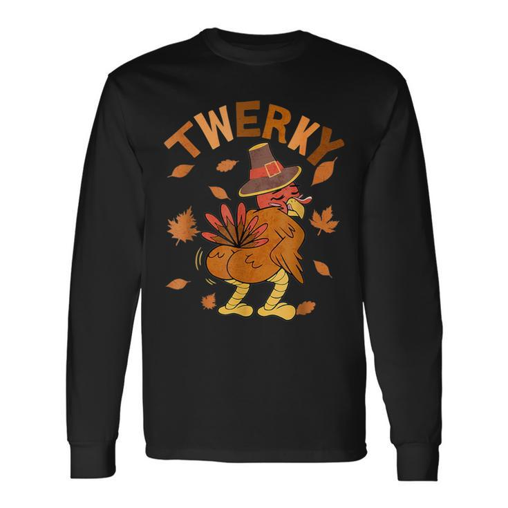 Twerky Thanksgiving Turkey Butt Twerk Dance Pun 2023 Long Sleeve T-Shirt