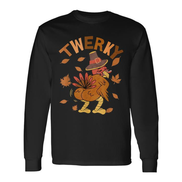 Twerky Thanksgiving Turkey Butt Twerk Dance Pun 2023 Long Sleeve T-Shirt