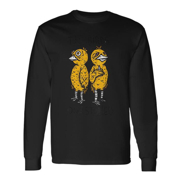 Two Birds One Stoneds Long Sleeve T-Shirt