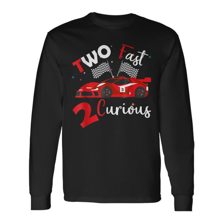 Two Fast 2 Curious Toddler Birthday Decorations 2Nd Bday Long Sleeve