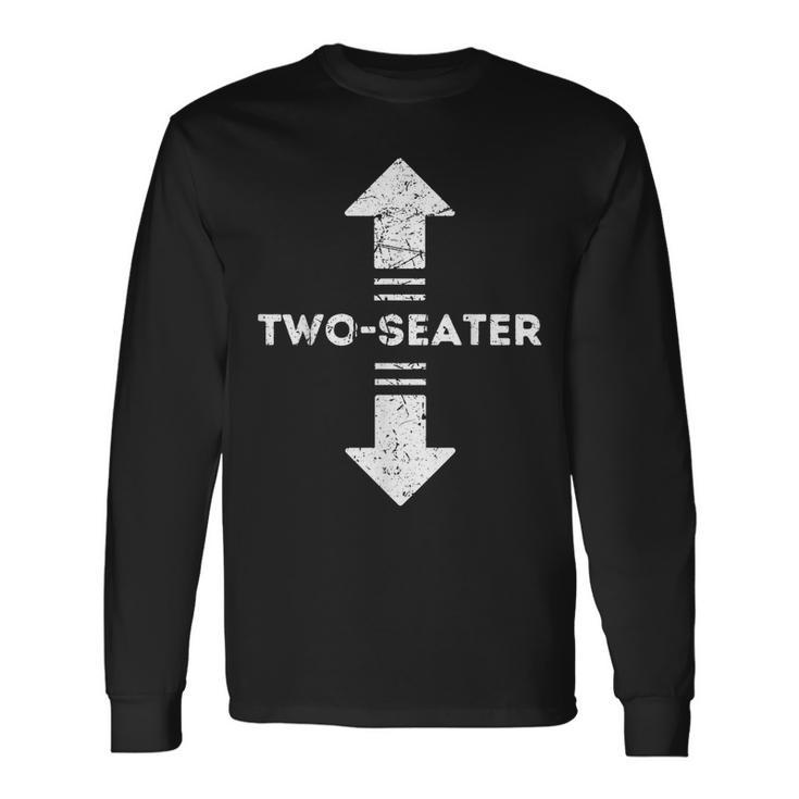 Two Seater Arrows Apparel For Dad Joke 2 Seater For Dad Long Sleeve T-Shirt T-Shirt