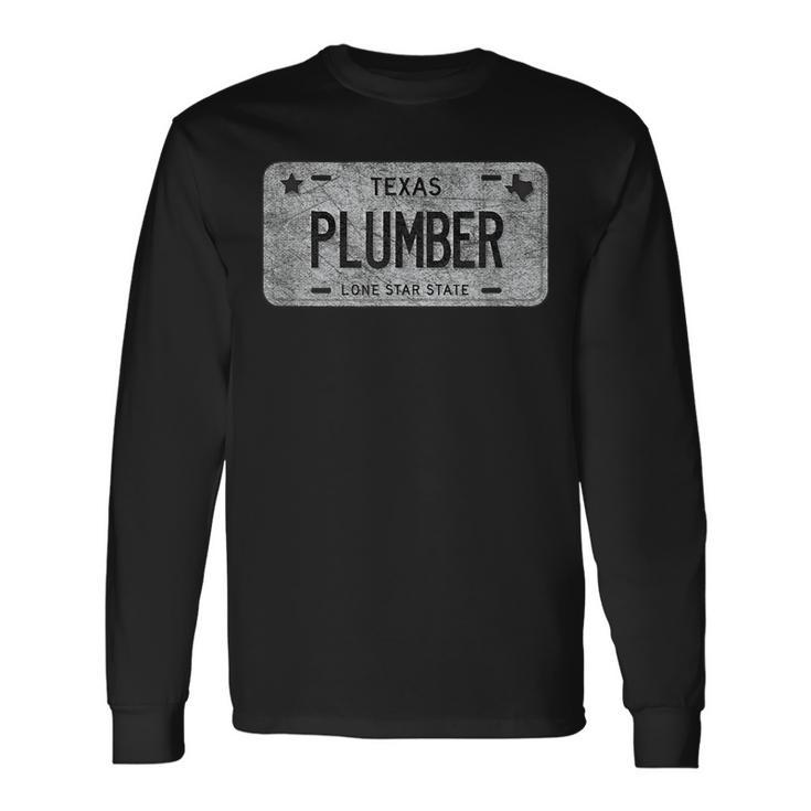 Tx State Vanity License Plate Plumber Plumber Long Sleeve T-Shirt T-Shirt