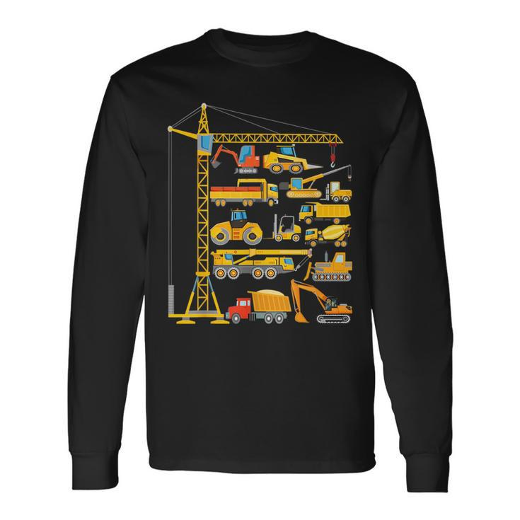 Types Of Construction Excavator Bulldozer Truck Crane Long Sleeve T-Shirt