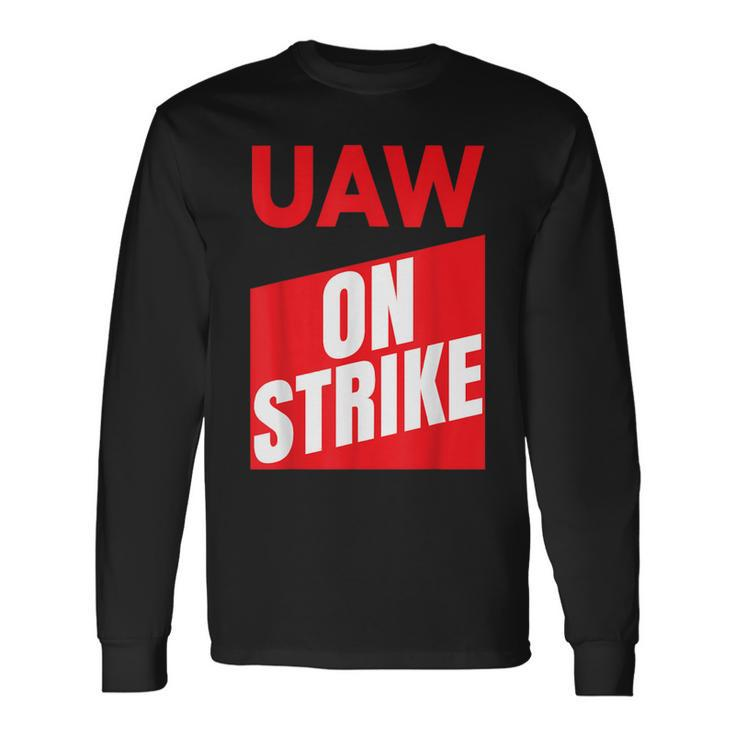 Uaw Strike 2023 United Auto Workers Union Uaw On Strike Red Long Sleeve T-Shirt