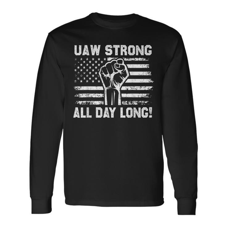 Uaw Strike Usa Flag Red United Auto Workers Picket Sign Long Sleeve T-Shirt
