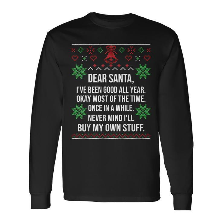 Ugly Christmas Sweater Dear Santa Claus Wish List Long Sleeve T-Shirt