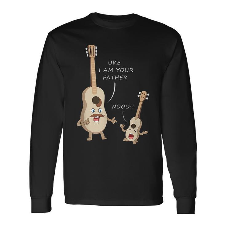 Uke Im Your Fathers For Fathers Day Long Sleeve T-Shirt