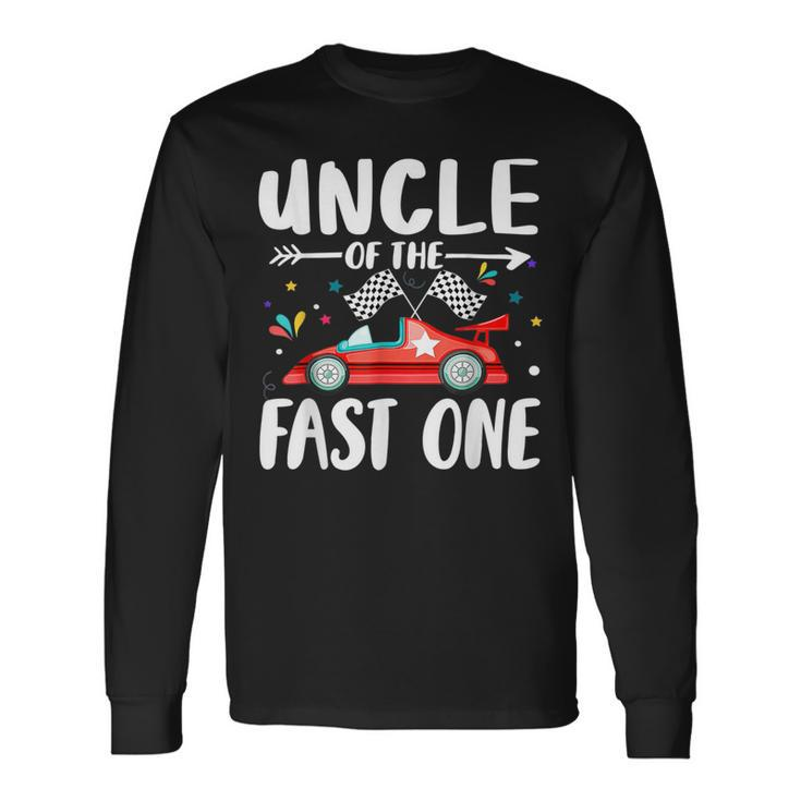 Uncle Of The Fast One Birthday 1St Race Car Family Matching Long Sleeve T-Shirt