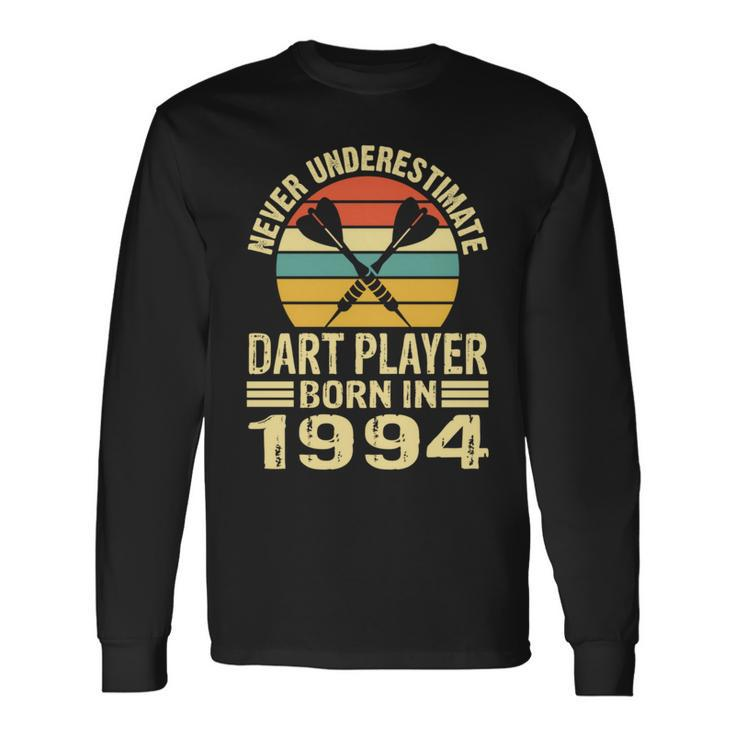 Never Underestimate Dart Player Born In 1994 Dart Darts Long Sleeve T-Shirt