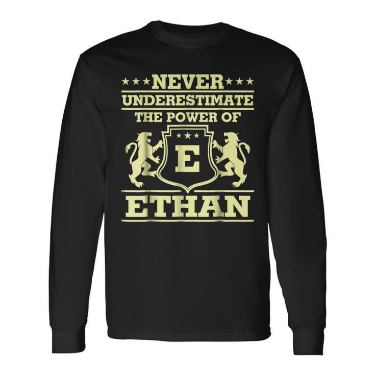 Never Underestimate Ethan Personalized Name Long Sleeve T-Shirt