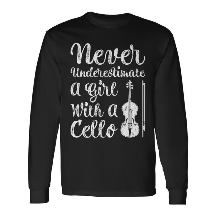 Never Underestimate A Girl And Her Cello Long Sleeve T-Shirt