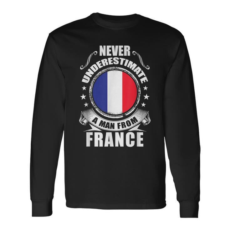 Never Underestimate A Man From France French Flag Long Sleeve T-Shirt